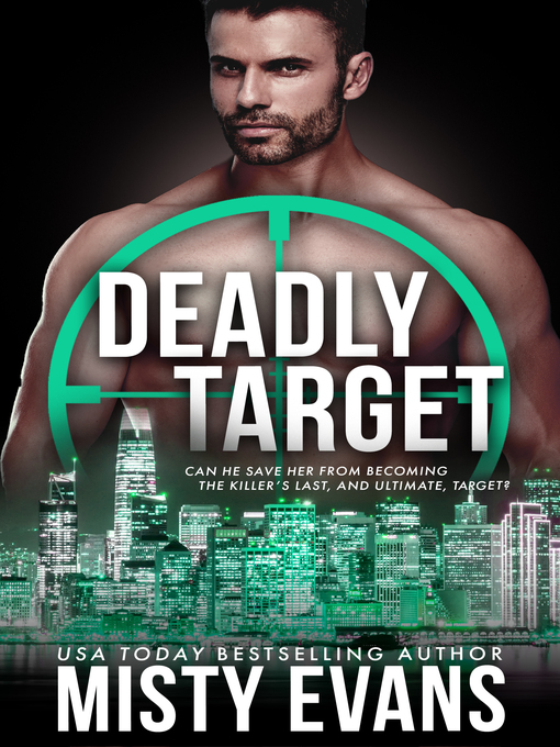 Title details for Deadly Target by Misty Evans - Available